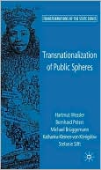Bernhard Peters: Transnationalization of Public Spheres