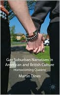 Kristina Hagstrm Sthl: Gay Suburban Narratives in American and British Culture: Homecoming Queens