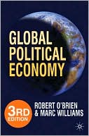 Robert O'Brien: Global Political Economy: Evolution and Dynamics