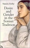Book cover image of Desire and Gender in the Sonnet Tradition by Natasha Distiller
