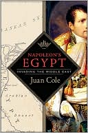 Book cover image of Napoleon's Egypt: Invading the Middle East by Juan Cole