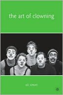 Book cover image of The Art of Clowning by Eli Simon