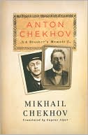 Book cover image of Anton Chekhov: A Brother's Memoir by Mikhail Chekhov
