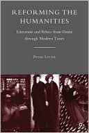 Peter Levine: Reforming the Humanities: Literature and Ethics from Dante Through Modern Times