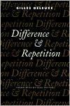 Gilles Deleuze: Difference and Repetition