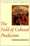 Pierre Bourdieu: The Field of Cultural Production