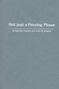 George Alan Appleby: Not Just a Passing Phase: Social Work with Gay, Lesbian, and Bisexual People