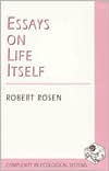 Book cover image of Essays on Life Itself by Robert Rosen