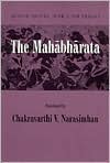 Book cover image of The Mahabharata: An English Version Based on Selected Verses by Chakravarthi V. Narasimhan