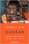 Diana L. Eck: Darsan: Seeing the Divine Image in India