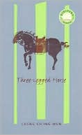 Book cover image of Three-Legged Horse by Cheng Cheng Ch'ing-wen