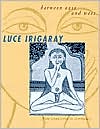 Book cover image of Between East and West: From Singularity to Community by Luce Irigaray