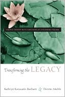 Kathryn Karusaitis Basham: Transforming the Legacy: Couple Therapy with Survivors of Childhood Trauma