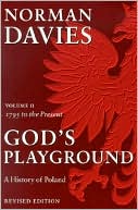Book cover image of God's Playground: A History of Poland, Volume 2 (Revised Edition) by Norman Davies