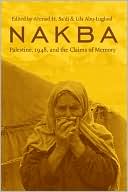 Ahmad H. Sa'di: Nakba: Palestine, 1948, and the Claims of Memory