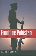 Zahid Hussain: Frontline Pakistan: The Struggle with Militant Islam
