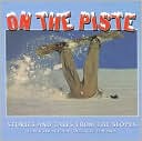 Book cover image of On the Piste: Stories from the Slopes by Eddie Edwards