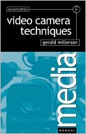 Gerald Millerson: Video Camera Techniques