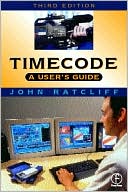 Book cover image of Timecode A User's Guide by J. Ratcliff