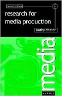 Book cover image of Research For Media Production by Kathy Chater