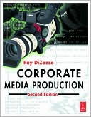 Ray DiZazzo: Corporate Media Production