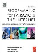 Book cover image of Programming For Tv, Radio And The Internet by Philippe Perebinossoff
