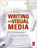 Anthony Friedmann: Writing for Visual Media