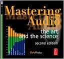 Bob Katz: Mastering Audio: The art and the science