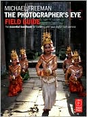 Book cover image of The Photographer's Eye Field Guide by Michael Freeman