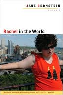 Jane Bernstein: Rachel in the World: A Memoir