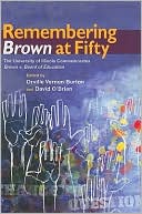 Book cover image of Remembering Brown at Fifty: The University of Illinois Commemorates Brown v. Board of Education by Orville Vernon Burton