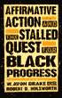 Book cover image of Affirmative Action and the Stalled Quest for Black Progress by W. Avon Drake