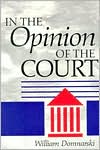 William Domnarski: In the Opinion of the Court