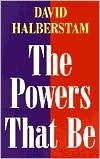 Book cover image of The Powers That Be by David Halberstam