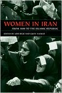 Lois Beck: Women in Iran from 1800 to the Islamic Republic