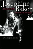 Book cover image of Josephine Baker in Art and Life by Bennetta Jules-Rosette