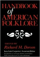 Book cover image of Handbook of American Folklore by Richard M. Dorson