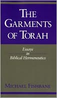 Book cover image of The Garments of Torah: Essays in Biblical Hermeneutics by Michael Fishbane