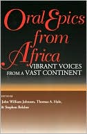 Book cover image of Oral Epics from Africa by John William Johnson