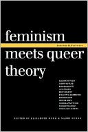 Naomi Schor: Feminism Meets Queer Theory