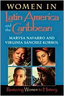 Book cover image of Women in Latin America and the Caribbean: Restoring Women to History by Marysa Navarro