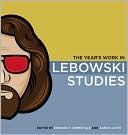 Edward P. Comentale: The Year's Work in Lebowski Studies