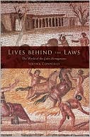 Book cover image of Lives behind the Laws: The World of the Codex Hermogenianus by Serena Connolly