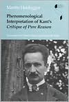 Book cover image of Phenomenological Interpretation Of Kant's Critique Of Pure Reason, Vol. 1 by Martin Heidegger