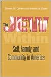 Book cover image of Jew Within: Self, Family and Community in America by Steven M. Cohen