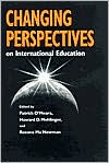Book cover image of Changing Perspectives on International Education by Patrick O'Meara