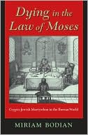 Miriam Bodian: Dying in the Law of Moses: Crypto-Jewish Martyrdom in the Iberian World
