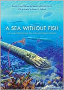Richard Arnold Davis: A Sea without Fish: Life in the Ordovician Sea of the Cincinnati Region