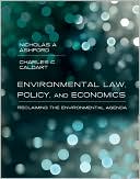 Book cover image of Environmental Law, Policy, and Economics: Reclaiming the Environmental Agenda by Nicholas A. Ashford