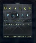 Carliss Y. Baldwin: Design Rules, Volume 1: The Power of Modularity
